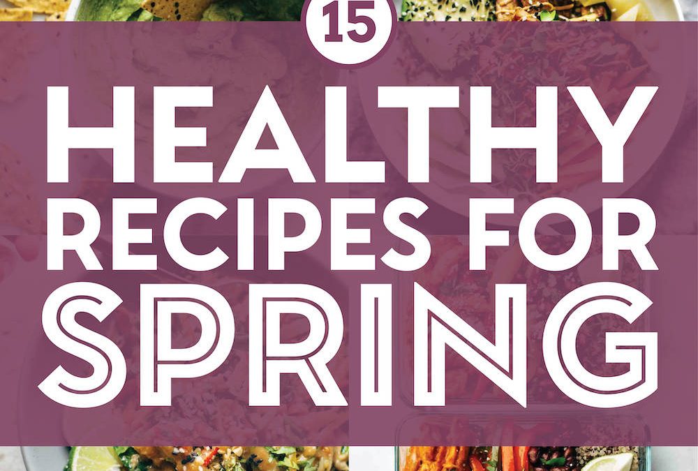 Healthy spring recipes in a collage.