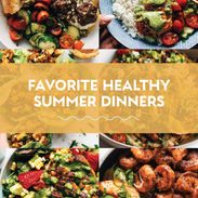 45 Light + Bright Healthy Summer Dinners