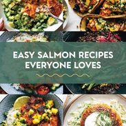 Easy salmon recipes everyone loves.
