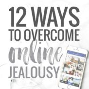 Feeling Jealous on the Internet... and 12 Ways to Make it Stop.