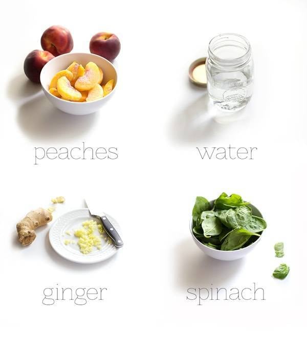 Peaches, water, ginger, and spinach.