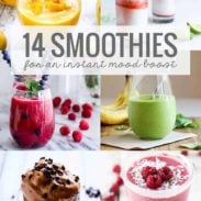 14 Smoothies for an Instant Mood Boost | pinchofyum.com #smoothie #recipe