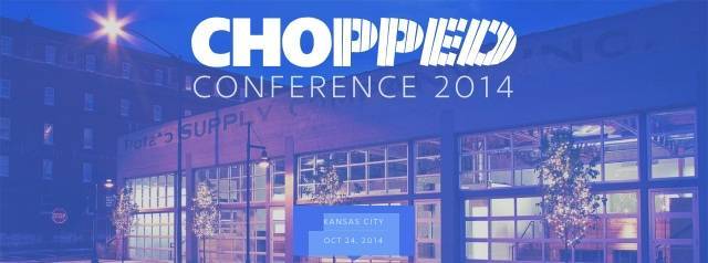 Chopped Conference.