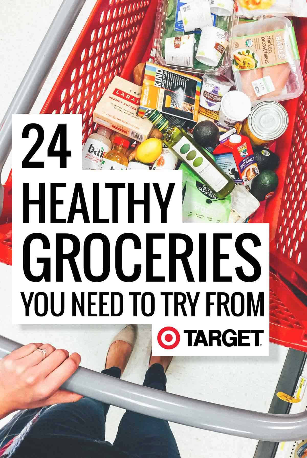 24 Healthy Groceries You Need To Try From Target with a grocery cart photo.