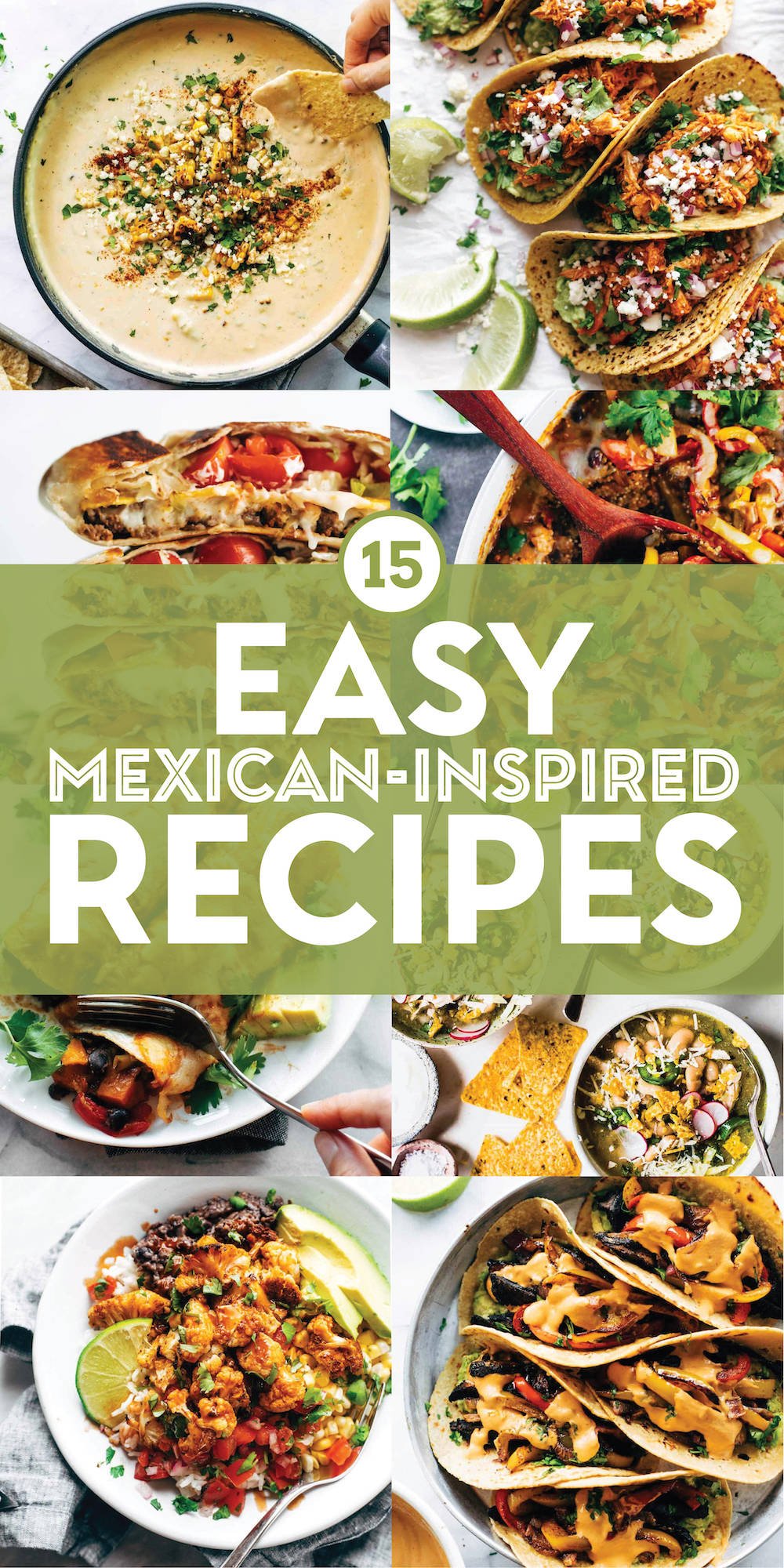 15 Easy Mexican-Inspired Recipes - Pinch of Yum