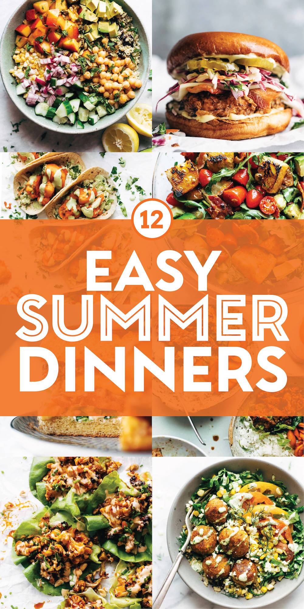 12 Easy Summer Dinners - Pinch of Yum
