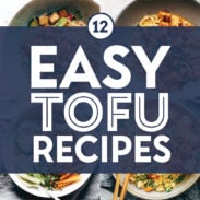 Easy tofu recipes in a collage.