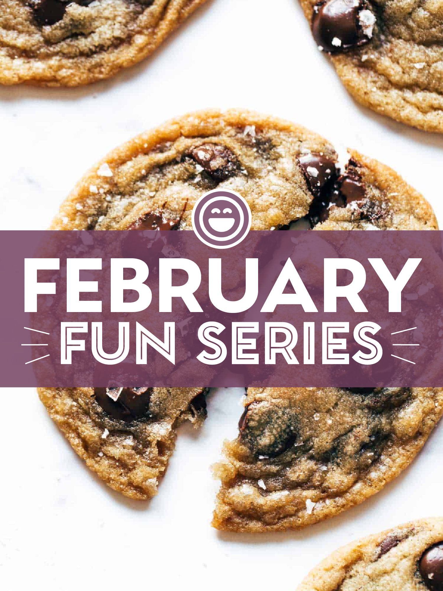 February Fun Things series with a cookie in the background