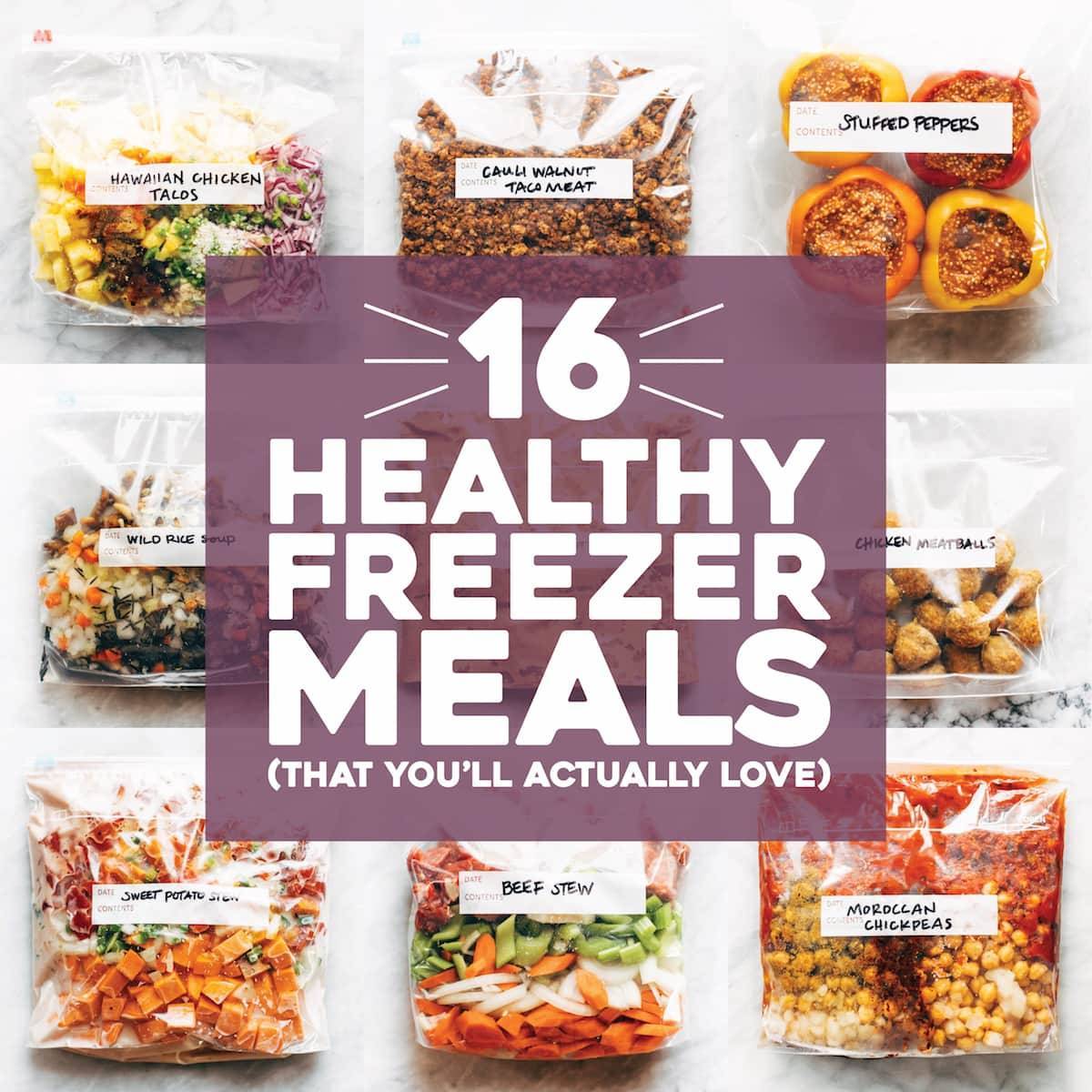 16 Healthy Freezer Meals (That You'll Actually Love) - Pinch of Yum