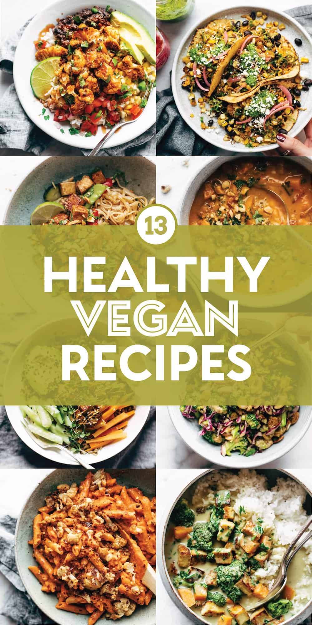 13 Best Healthy Vegan Recipes - Pinch of Yum