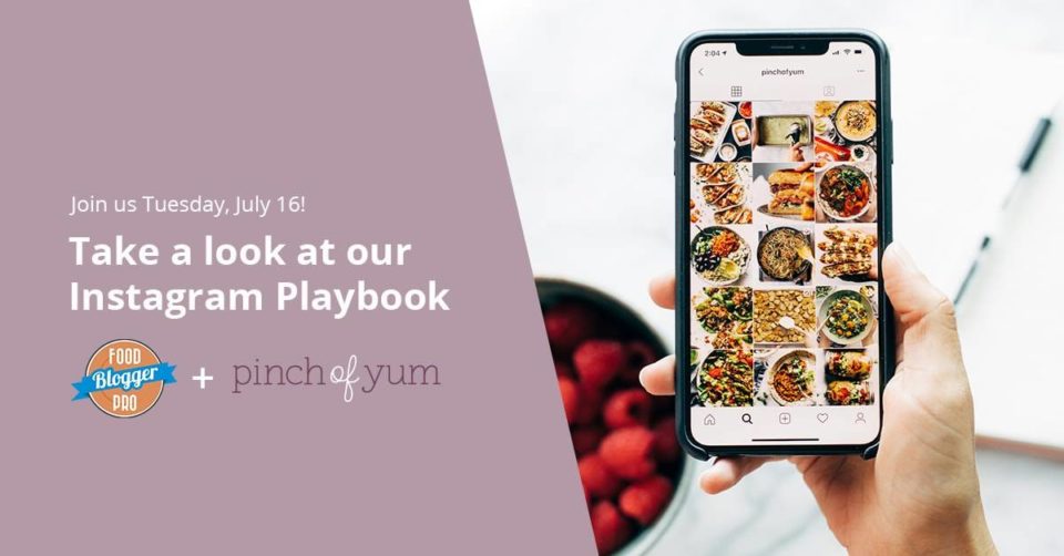 Join Us for Our Instagram Playbook Event! - Pinch of Yum