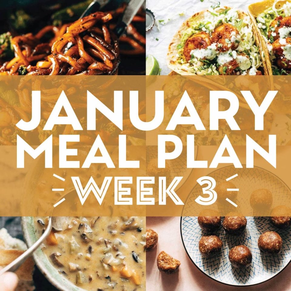 January Meal Plan: Week 3 - Pinch Of Yum