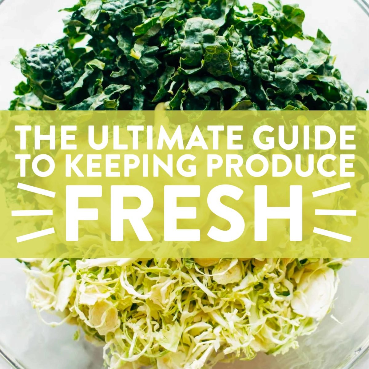 The Ultimate Guide To Keeping Produce Fresh Pinch Of Yum