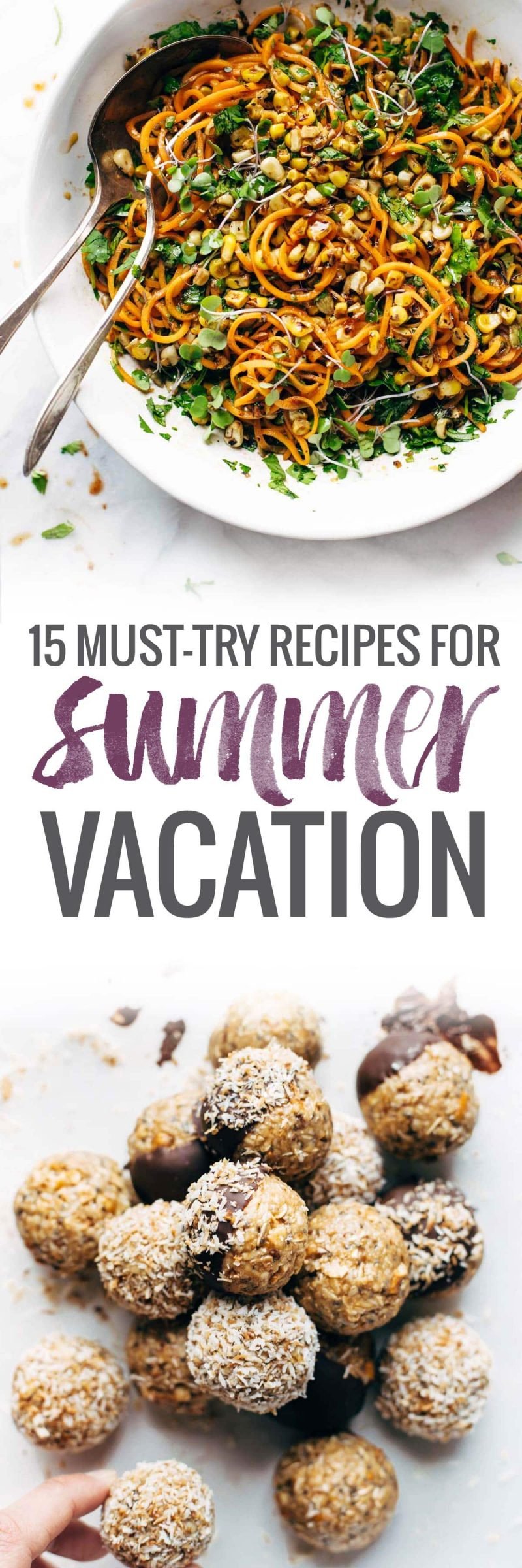 15 Must-Try Recipes for Your Summer Vacation.