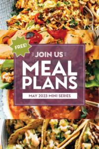 Join Us for Three Weeks of Meal Plans (FREE!) - Pinch of Yum