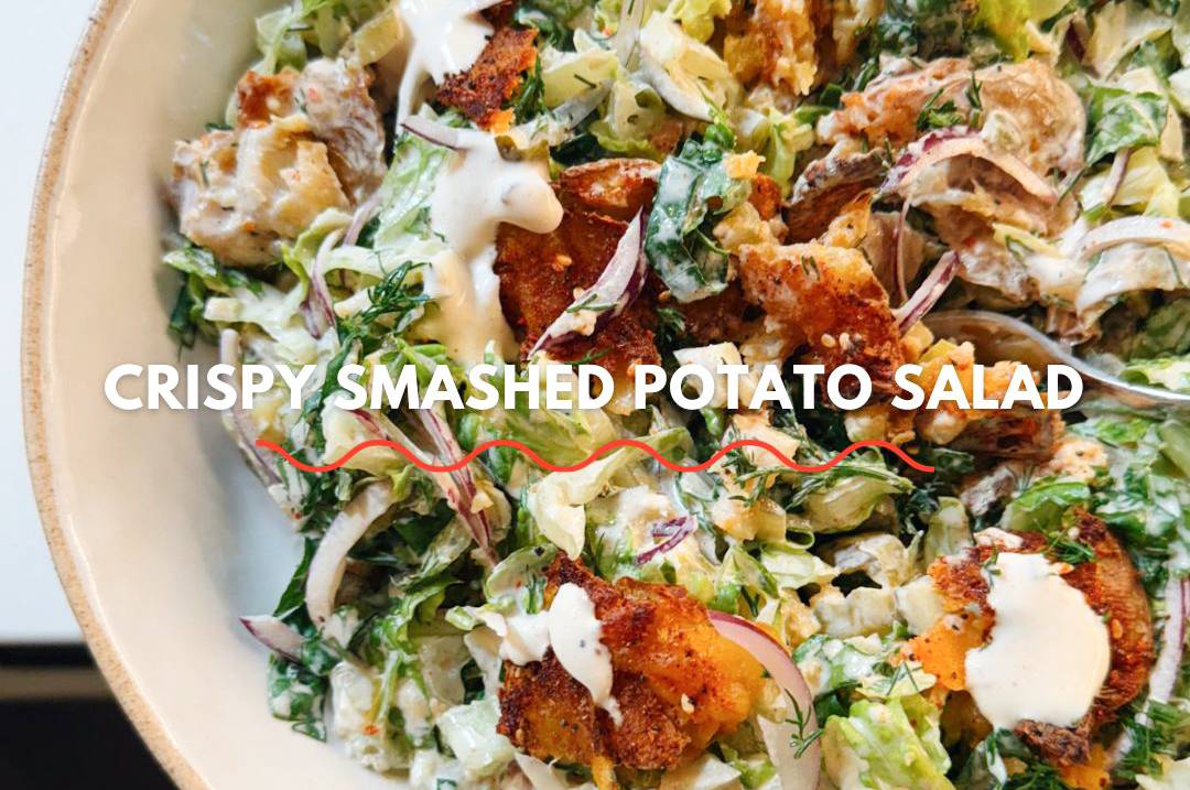 Crispy Smashed Potato Salad