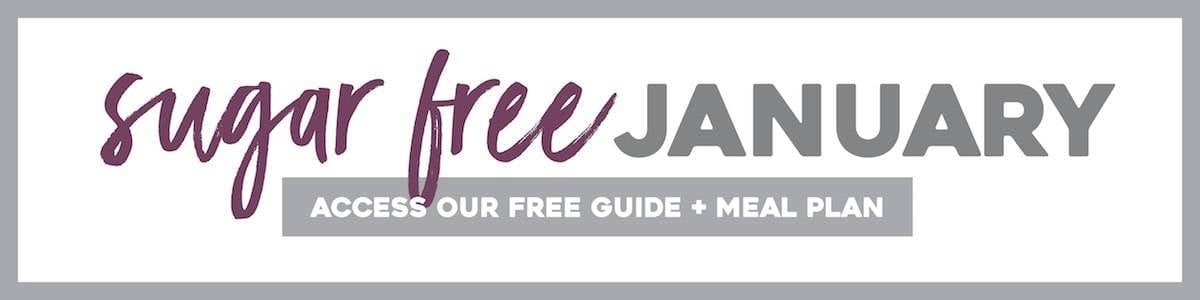 Free guide and meal plans for sugar free January.