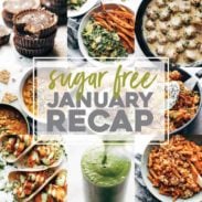 A Sugar Free January Recap shows nine meal ideas.