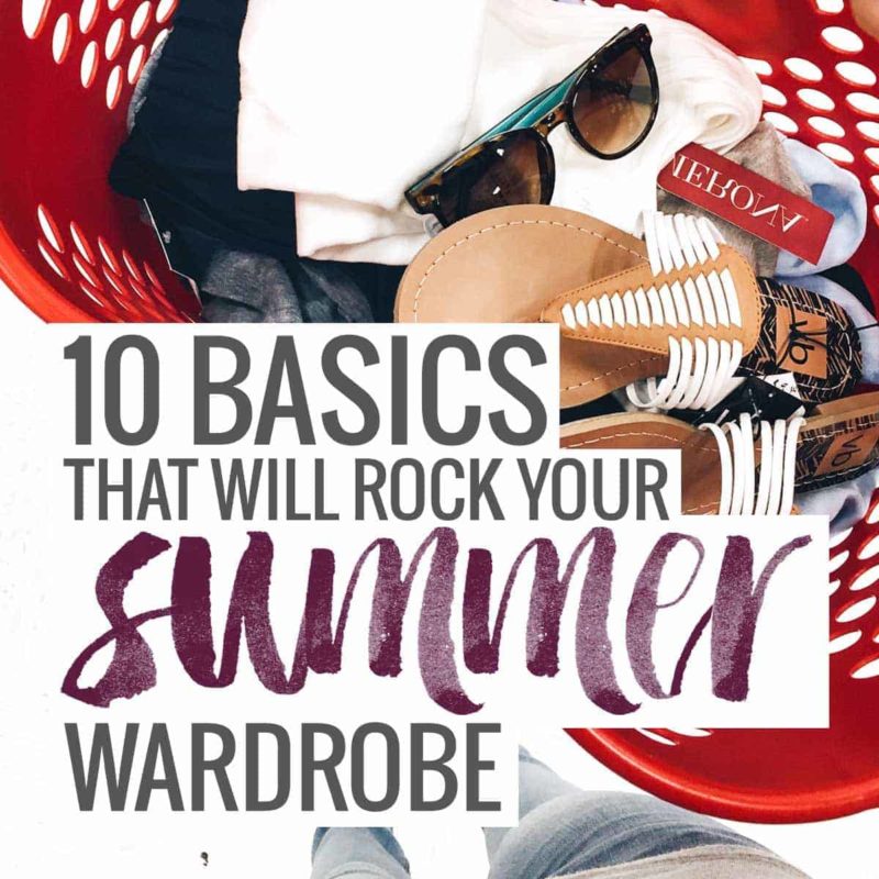 A Target basket with text that says "10 Basics That Will Rock Your Summer Wardrobe"
