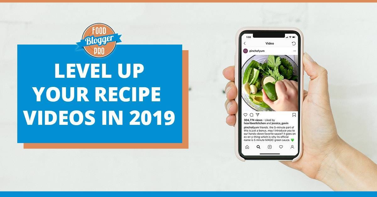 Level up your recipe videos in 2019 graphic.