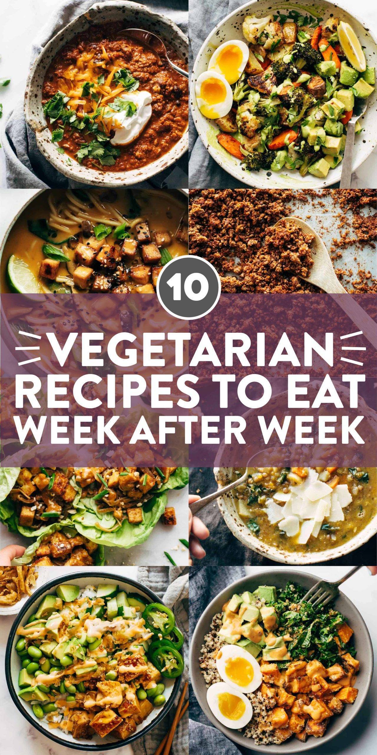 The 10 Vegetarian Recipes We Eat Week After Week - Pinch of Yum